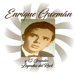 Album cover of Enrique Guzmán y 15 Grandes Leyendas del Rock