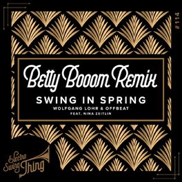 Album cover of Swing in Spring (Betty Booom Remix)