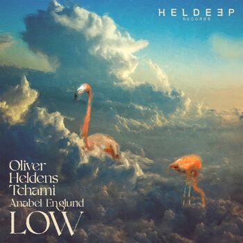 Oliver Heldens - LOW: Listen With Lyrics | Deezer