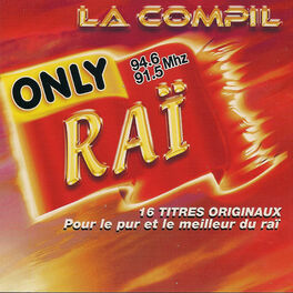 Album cover of Only Raï: La compil