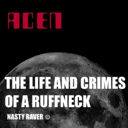 Album cover of The Life and Crimes of a Ruffneck - Single