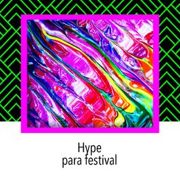 Album cover of Hype para festival