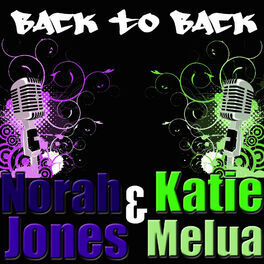 Album cover of Norah Jones/Katie Melua: Back to Back