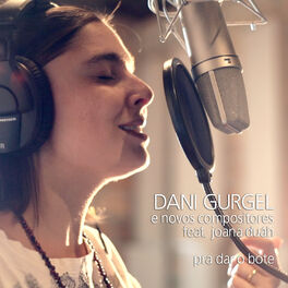 Album cover of Dani Gurgel e Novos Compositores - Pra Dar o Bote (Single)