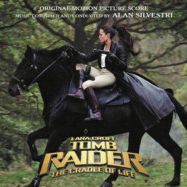 Album cover of Lara Croft Tomb Raider: The Cradle Of Life (Original Motion Picture Score)