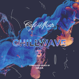 Album cover of Café del Mar ChillWave 3 (Mixed)