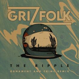 Album cover of The Ripple (ORNAMENT AND CRIME Remix)