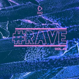 Album cover of #Rave, Vol. 48