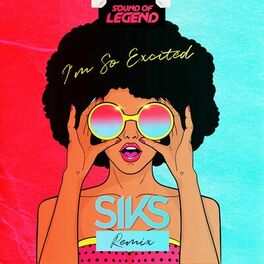 Album cover of I'm So Excited (Siks Remix)