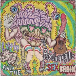 Album cover of Little Joey and the Psychophallic Sex Brain