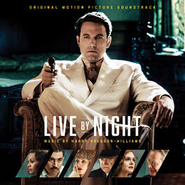 Album cover of Live by Night (Original Motion Picture Soundtrack)