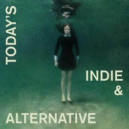 Album cover of Today's Indie & Alternative