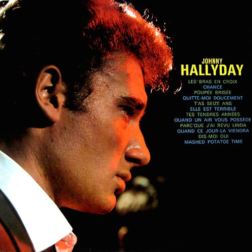 Johnny Hallyday Douce Fille De 16 Ans Listen With Lyrics Deezer