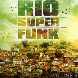 Album cover of Rio super funk, Vol. 3