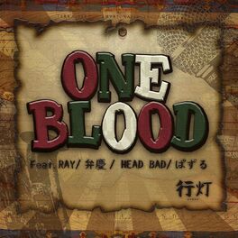 Album cover of One Blood feat. Ray, Benkei, Head Bad & Puzzle -Single