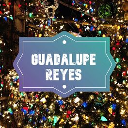 Album cover of Guadalupe-Reyes