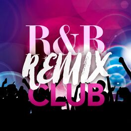 Album cover of R&B Remix Club (Remixes)