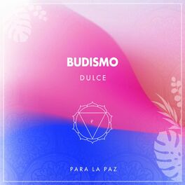 Album cover of Budismo Dulce para la Paz
