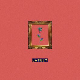 Album cover of Lately