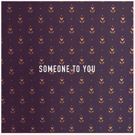Album cover of Someone to You