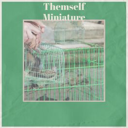 Album cover of Themself Miniature