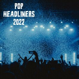 Album cover of Pop Headliners 2022
