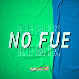 Album cover of No Fue (Remix)