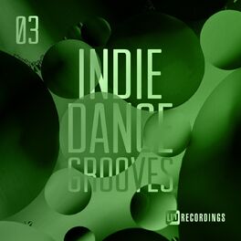 Album cover of Indie Dance Grooves, Vol. 03