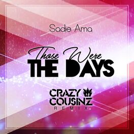 Album cover of Those Were the Days (Crazy Cousinz Remix)