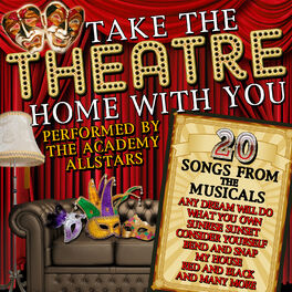 Album cover of Take the Theatre Home with You: 20 Songs from the Musicals