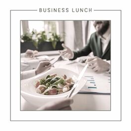 Business Background Music Consort - Business Lunch: Professional Background  Music for Dealmaking: lyrics and songs | Deezer