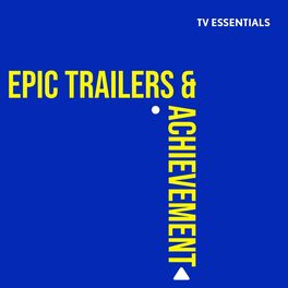 Album cover of TV Essentials - Epic Trailers & Achievement