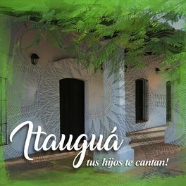 Album cover of Itauguá Tus Hijos Te Cantan!