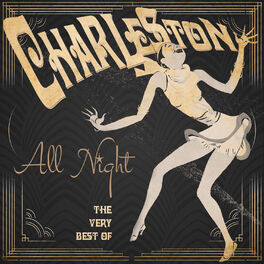 Album cover of Charleston All Night! The Very Best Of