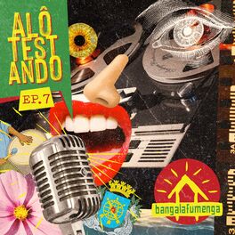 Album cover of ALÔ TESTANDO EP 07