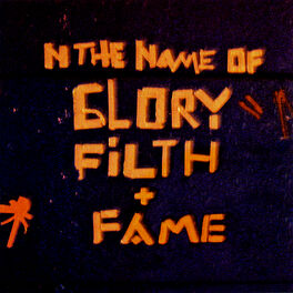 Album cover of Glory, Filth + Fame