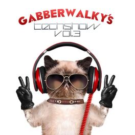 Album cover of Gabberwalky's Techshow, Vol. 3
