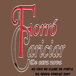 Album cover of De Cara Nova - No Clube de Ponta da Serra Coreaú - 2007 (Ao Vivo)