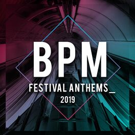 Album cover of BPM Festival Anthems 2019