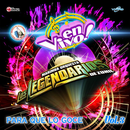 Marimba Orquesta Los Legendarios de Zunil Para Que lo Goce, Vol. 3
