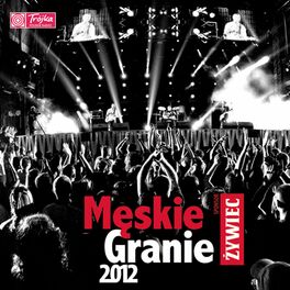 Album cover of Męskie granie 2012 (Live)