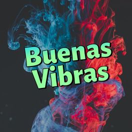 Album cover of Buenas Vibras