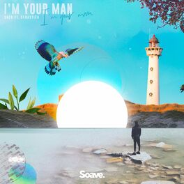 Album cover of I'm Your Man (feat. Sebastiën)