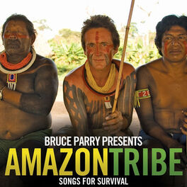 Album cover of Bruce Parry Presents Amazon / Tribe: Songs for Survival