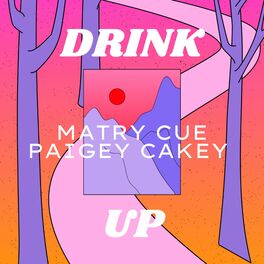 Album cover of Drink Up