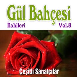 Album cover of Gül Bahçesi İlahileri. Vol.8