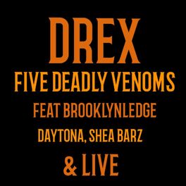 Album cover of FIVE DEADLY VENOMS (feat. BROOKLYLEDGE, DAYTONA, SHEA BARZ & LIVE) [Live]
