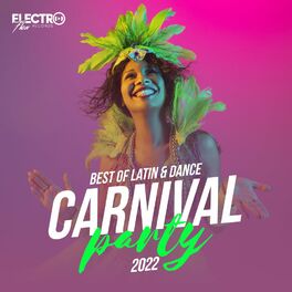 Album cover of Carnival Party 2022 (Best of Latin & Dance)