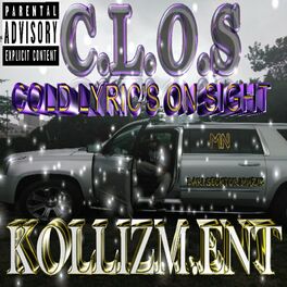 Album cover of C.L.O.S. (Cold Lyric's On Sight)