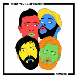 Album cover of I Want You vs. Operator Remixes